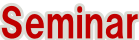 Seminar